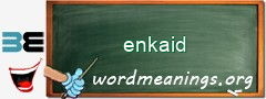 WordMeaning blackboard for enkaid